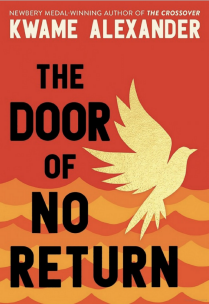 The Door of No Return by Kwame Alexander. 