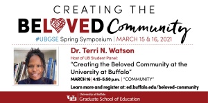Creating the Beloved Community spring symposium Dr. Terri N. Watson speaker feature. 