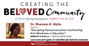 Creating the Beloved Community spring symposium Dr. Shannon Waite speaker feature. 