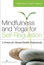 “Mindfulness and Yoga for Self-Regulation: A Primer for Mental Health Professionals” book cover. 