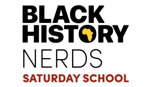 Black History nerds Saturday School Logo. 