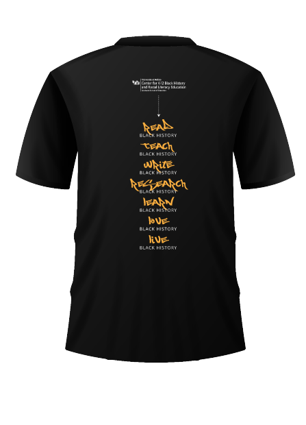 Zoom image: Teaching Black History Conference T Shirt mock up. Read. Teach. Write. Research. Learn. Love. Live. Black History.