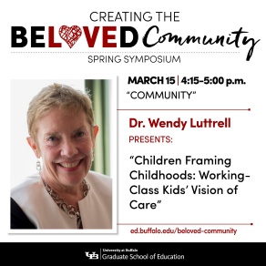 Wendy Luttrell, PhD Professor of Urban Education, Critical Psychology and Sociology, and Executive Officer of the Urban Education PhD Program at The City University of New York Graduate Center. 