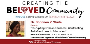Creating the Beloved Community spring symposium Dr. Shannon Waite speaker feature. 