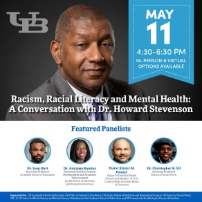 Promotional Graphic for Racism, Racial Literacy and Mental Health: A conversation with Dr. Howard Stevenson with featured panelists. 