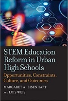 "STEM Education Reform in Urban High Schools: Opportunities, Constraints, Culture and Outcomes" book cover art. 