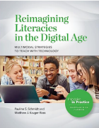 “Reimagining Literacies in the Digital Age: Multimodal Strategies to Teach with Technology” book cover artwork. 