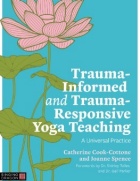 “Trauma-Informed and Trauma-Responsive Yoga Teaching” book cover artwork. 