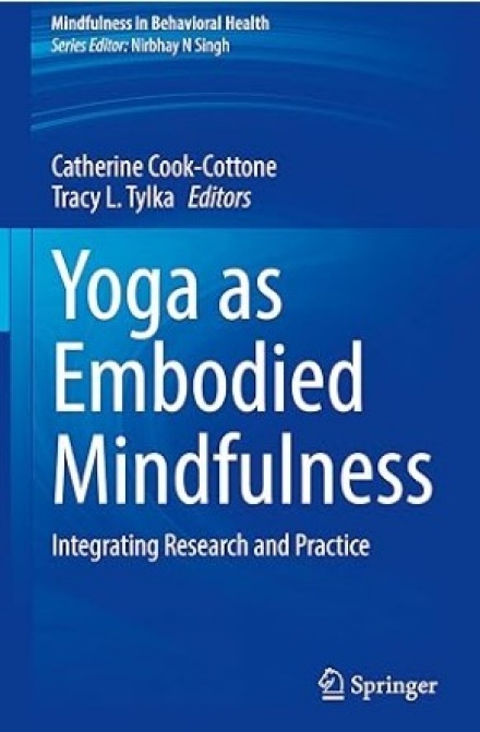 Book cover, &ldquo;Yoga as Embodied Mindfulness: Integrating Research and Practice&rdquo;. 