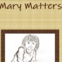 Mary Matters. 