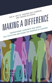 Making a Difference: Instructional Leadership That Drives Self-Reflection and Values the Expertise of Teachers. 