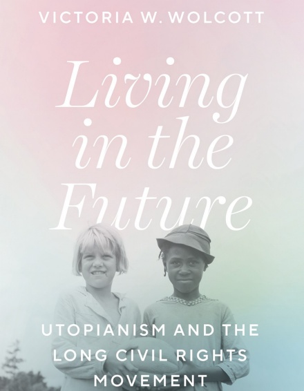 Cover of Victoria Wolcott's 2022 book "Living in the Future". 