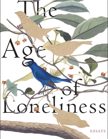 Cover of the 2024 book "The Age of Loneliness" by UB visiting assistant professor Laura Marris. 