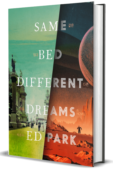 Cover art for "Same Bed Different Dreams" by Ed Park. 